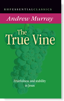The True Vine PB - Andrew Murray